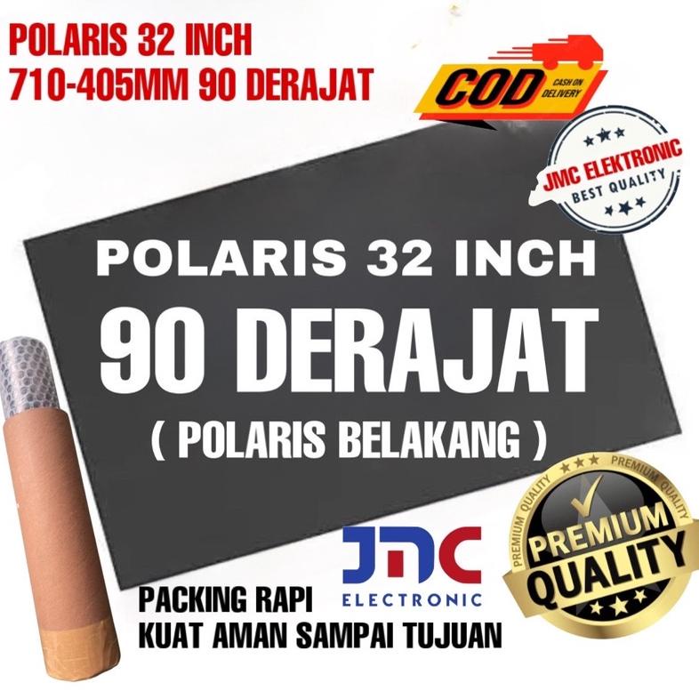 Polaris Lcd Tv 32 Inc 90 Derajat Bagian Belakang Polarizer Polarized Tv Lcd 32 Inch 90 Derajat