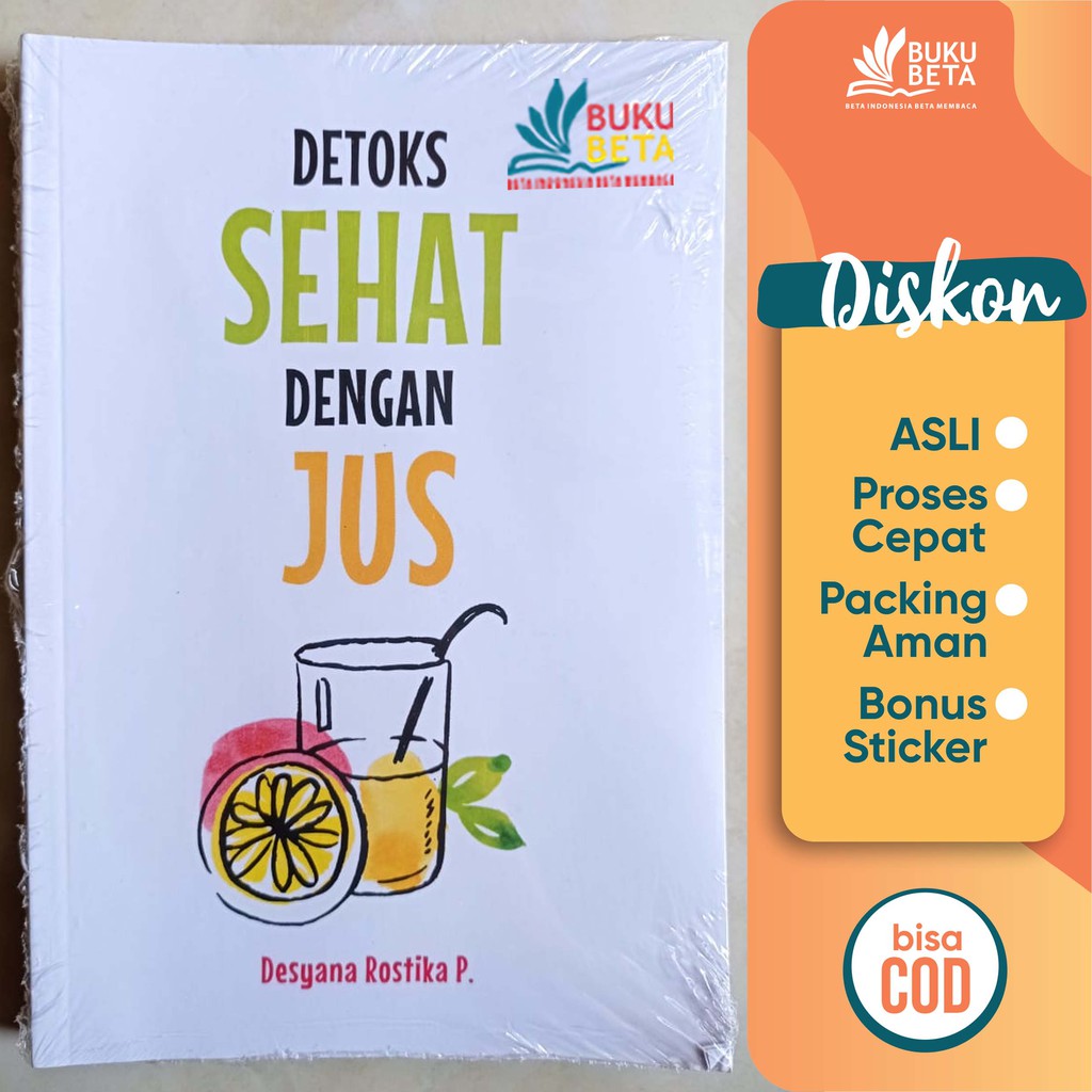 Detoks Sehat Dengan Jus - Desyana Rostika