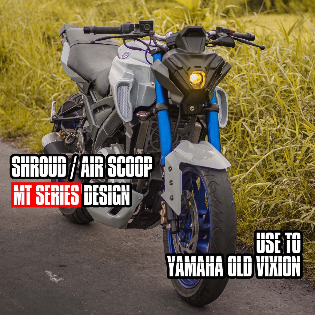 SHROUD / AIR SCOOP YAMAHA OLD VIXION MODEL MT SERIES