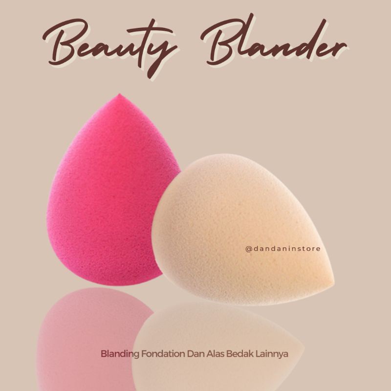 Beauty Blander Make Up Sponge Applicator Kosmetik Blender Sponge isi 1 Make Up Sponge Spons Blender BB Cream Makeup Puffs