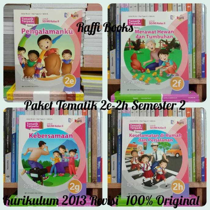 

Paket Tematik 2e sampai 2h kelas 2 SD/Mi Erlangga