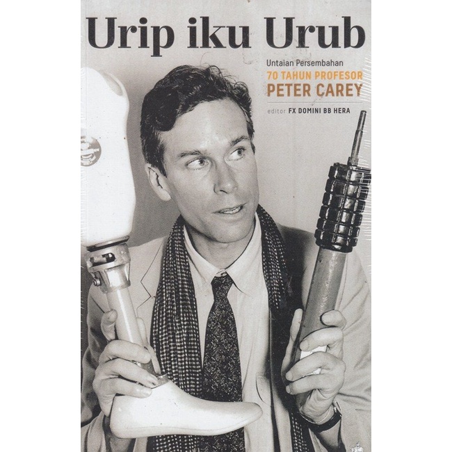 Urip Iku Urub - Peter Carey