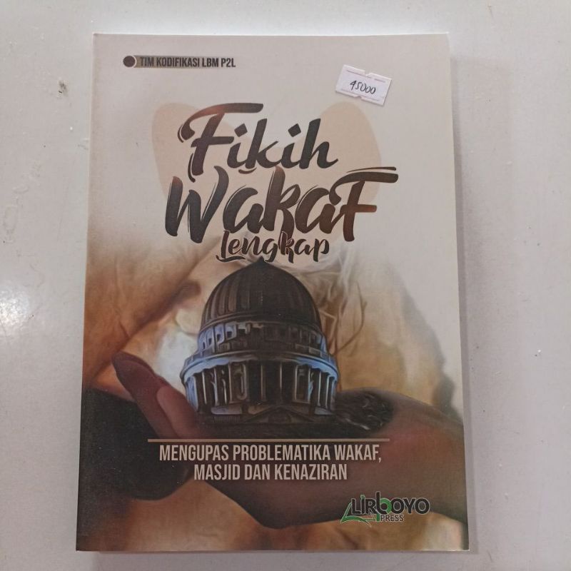 BUKU FIQIH WAKAF/ FIKIH WAKAF LENGKAP LIRBOYO
