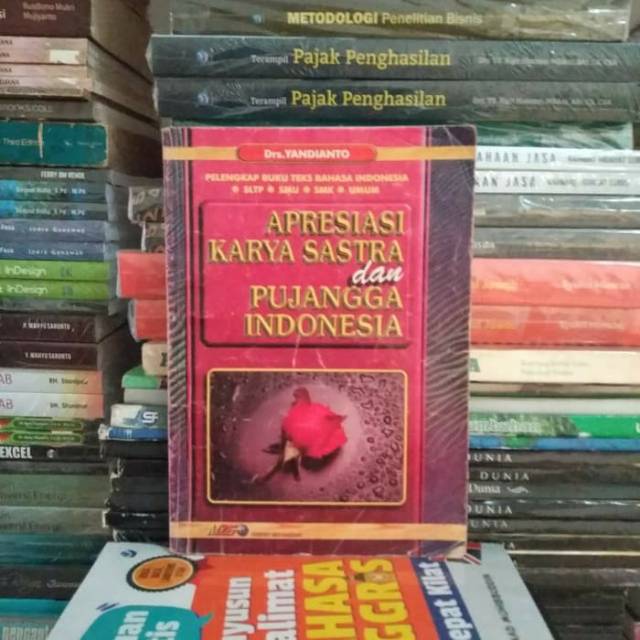BUKU ORIGINAL APRESIASI KARYA SASTRA DAN PUJANGGA INDONESIA