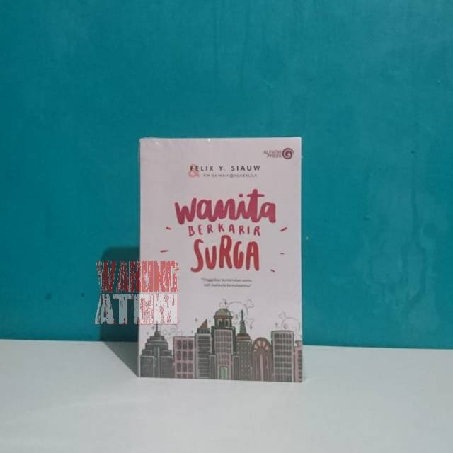 Jual Buku Wanita Berkarir Surga By Felix Y Siauw Shopee Indonesia