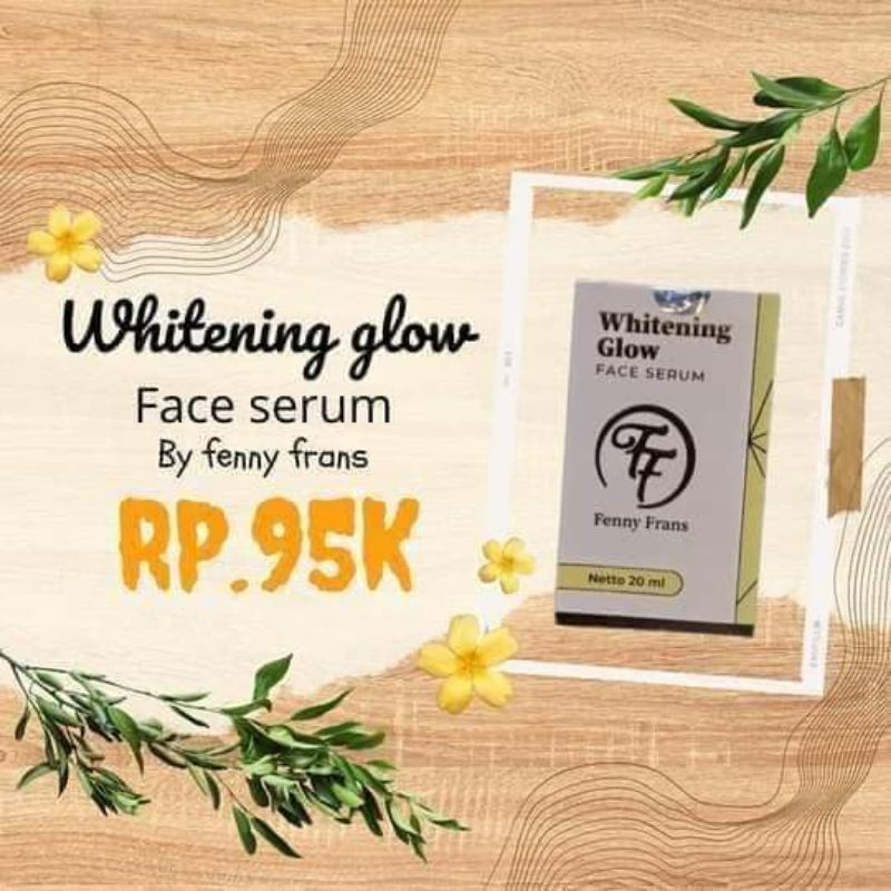 WHITENING GLOW FACE SERUM BPOM FF