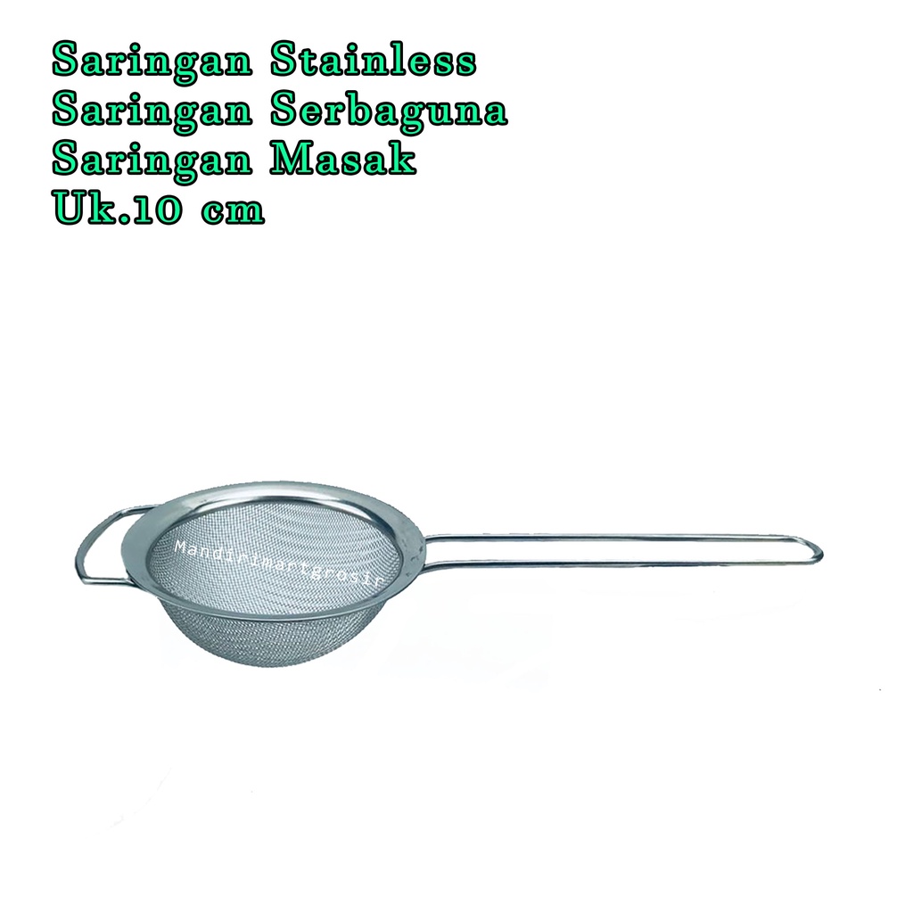 Saringan Serbaguna *Saringan Stainless * Saringan Masak * Uk.10 cm