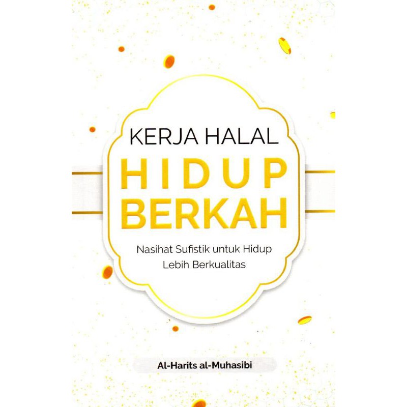 Kerja Halal Hidup Berkah by Gramedia Official Original