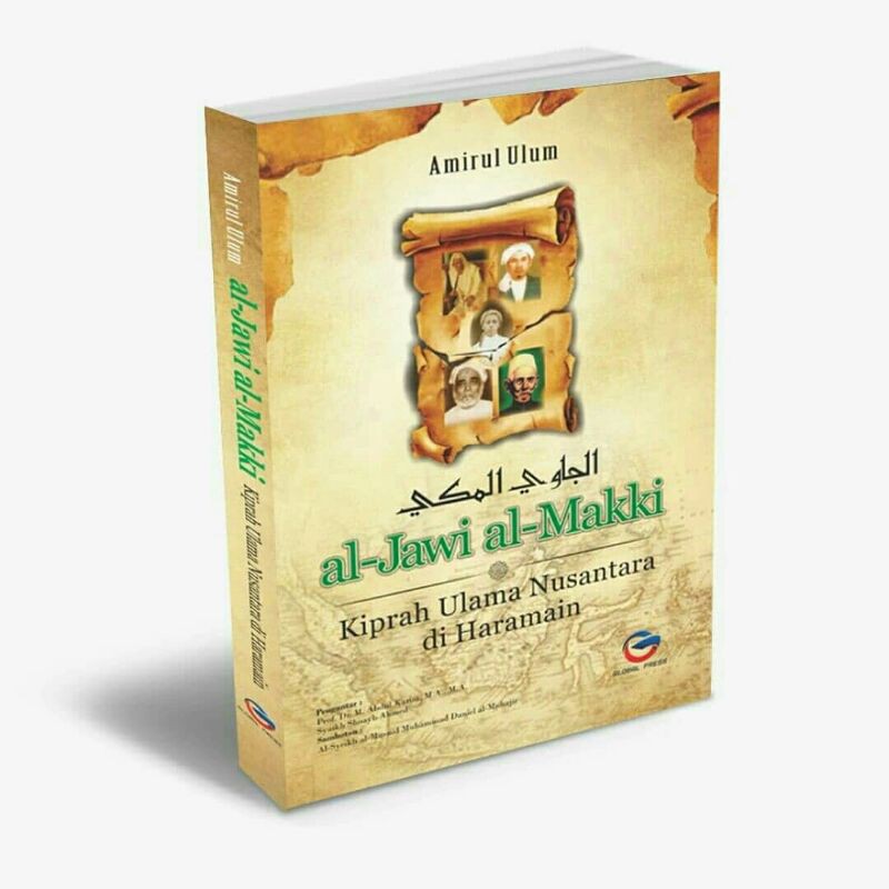 Biografi Ulama Kyai NU al Jawi al Makki : Kiprah Ulama Nusantara di Haramain