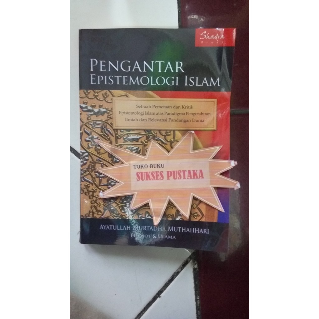 Pengantar Epistemologi Islam Murtadha Muthahhari Shopee Indonesia