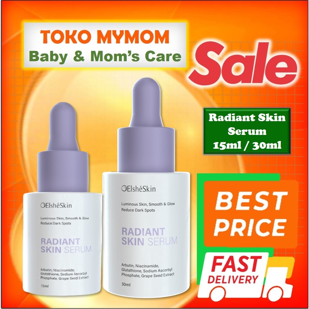 [BPOM] ElsheSkin Radiant Skin Serum 30ml Niacinamide (Cerah, Glowing, Kenyal) / Face Serum Glowing / Elshe Skin / MY MOM