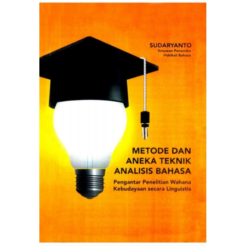 Metode dan Aneka Teknik Analisis Bahasa. Sudaryanto