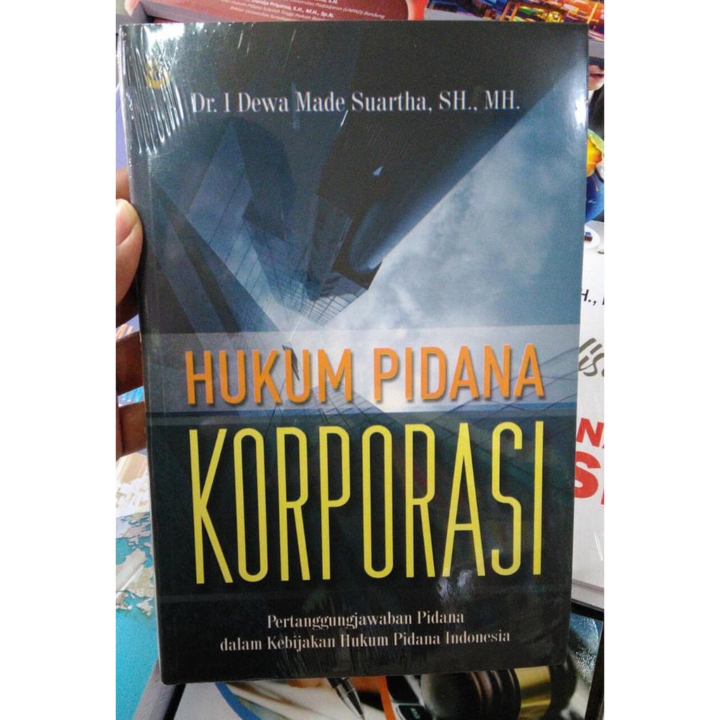 BUKU HUKUM PIDANA KORPORASI - I DEWA MADE SUARTHA - SETARA PRESS