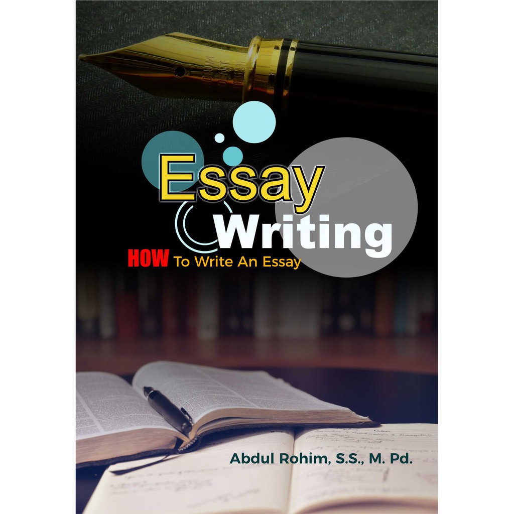 Buku Essay Writing How To Write An Essay