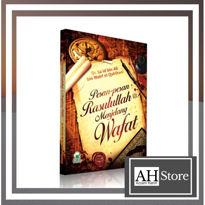 buku Pesan Pesan Rasulullah Menjelang Wafat | Wasiat Nabi