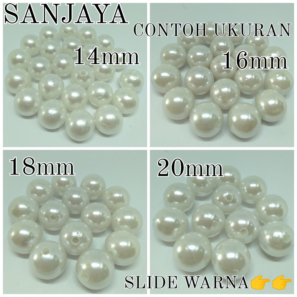 [10 Pon (4,5 Kg)] Manik Ringan / Mote Ringan / Mutiara Ringan Sintetis / Manik Mutiara Bulat 6Mm - 20 Mm/ Mutiara Pearl Bulat 6Mm - 20Mm