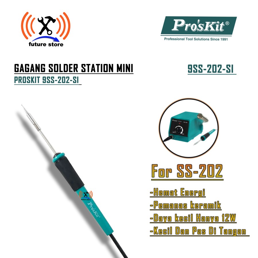 PROSKIT 9SS-202-SI GAGANG SOLDER STATION MINI REPLACEMENT SOLDERING IRON FOR SS-202 / GAGANG SOLDERI