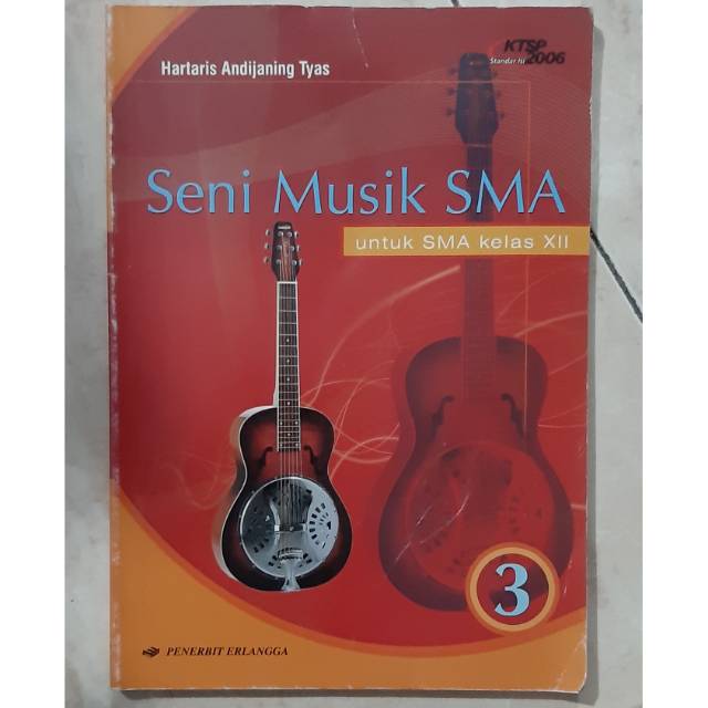 SENI MUSIK KELAS 3 SMA KTSP 2006