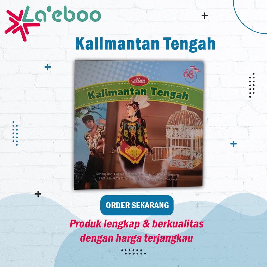 Buku Seri Cerita Anak Kalimantan | Kalimantan Tengah