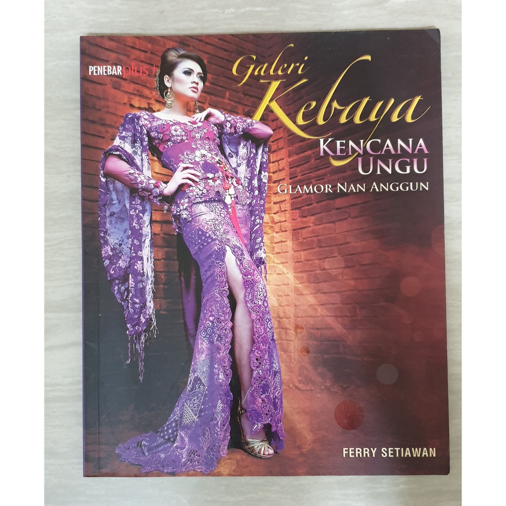 Buku Galeri Kebaya Kencana Ungu Glamor Nan Anggun (Pre-Owned)