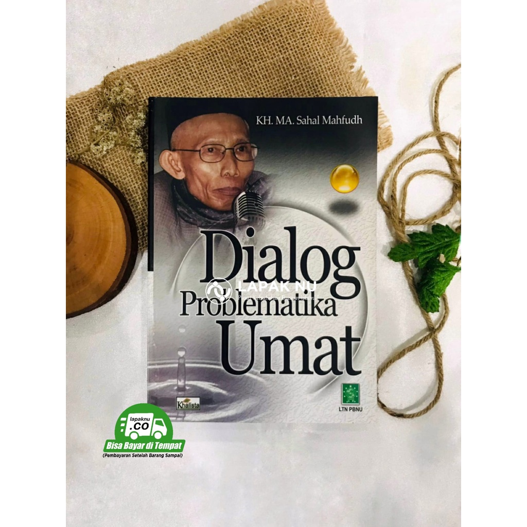 Buku Dialog Problematika Umat |KH. MA. Sahal Mahfudh  tuntunan ibadah | fiqih | akidah | akhlak | pe