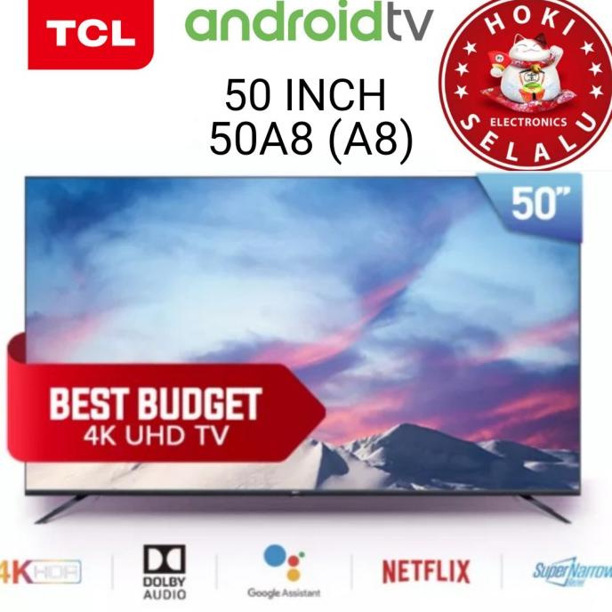 Tcl Smart Android Tv 50 Inch 50A8 Android 9.0