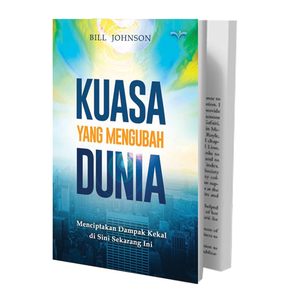 KUASA YANG MENGUBAH DUNIA - Bill Johnson