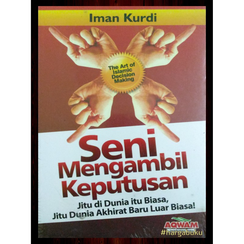 Seni Mengambil Keputusan ORI - Penerbit Aqwam