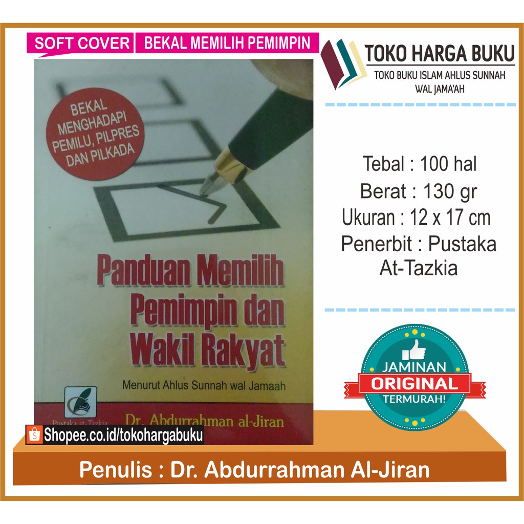 Panduan Memilih Pemimpin dan Wakil Rakyat - Pustaka Attazkia