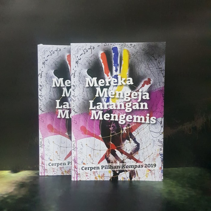 Buku Cerpen Pilihan Kompas 2019 Mereka Mengeja Larangan Mengemis Shopee Indonesia