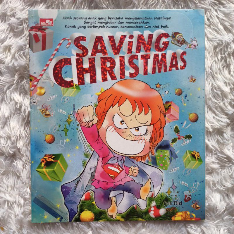 Buku Anak - Saving Christmas - Kisah Seorang Anak yang Berusaha Menyelamatkan Natalnya