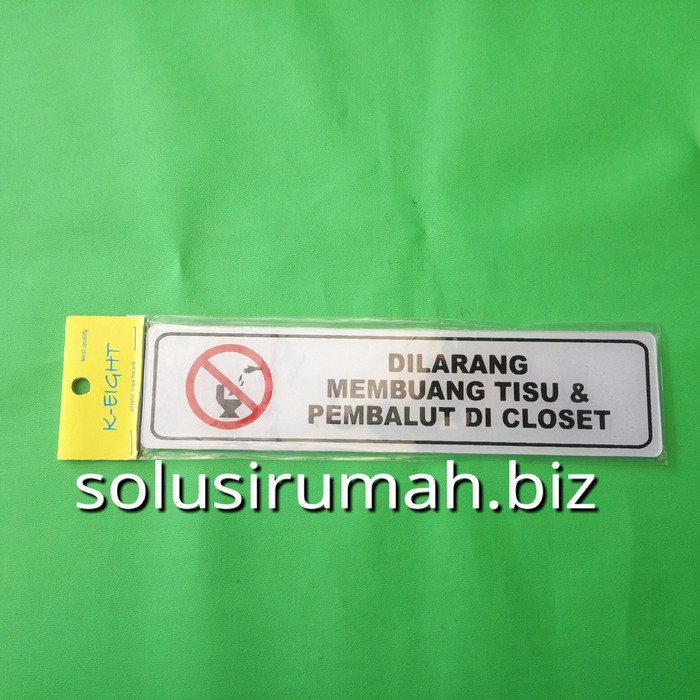 LABEL ACRYLIC 4.6*19.4CM DILARANG BUANG TISU DAN PEMBALUT DICLOSET+SYM