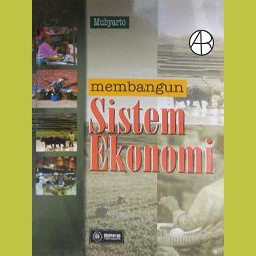 Membangun Sistem Ekonomi