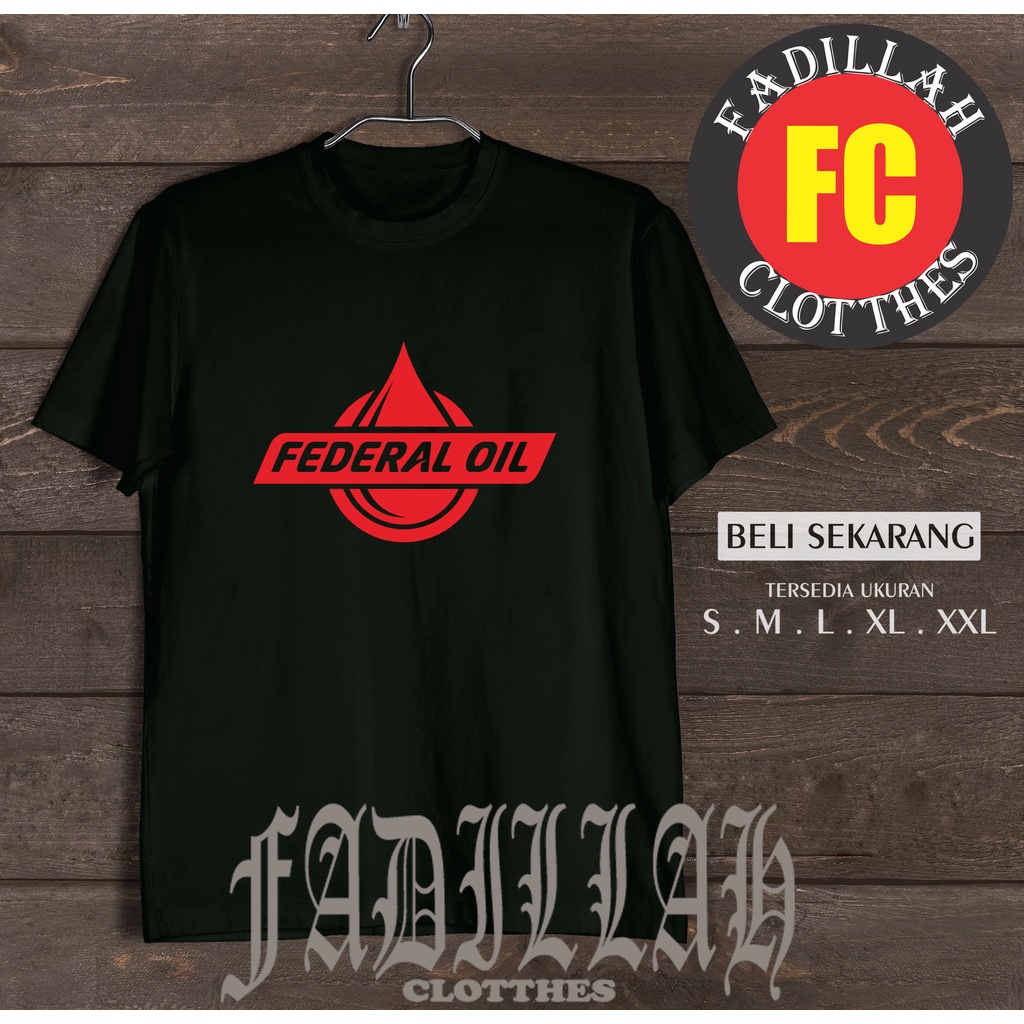 Kaos Baju Federal Oil Kaos Otomotif