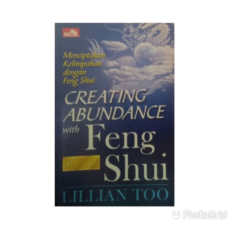 CREATING ABUDANCE WITH FENG SHUI OLEH LILIAN TOO
