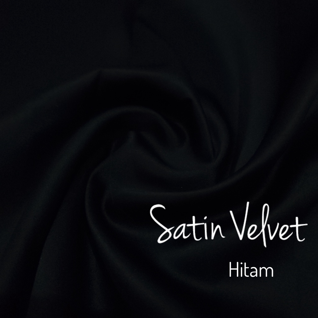 Kain Satin Velvet Polos Premium Warna HITAM Satin Bridesmaid Mewah Bahan Puring Kebaya Meteran dan 0.5 Meter lebar 150cm