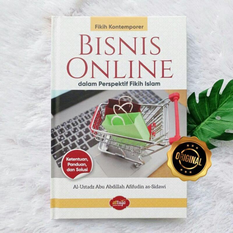 Fikih Kontemporer Bisnis Online Dalam Perspektif Islam