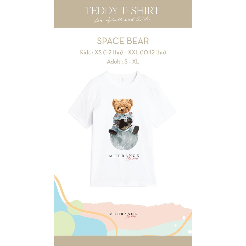 Mourance  - Teddy TShirt Space Bear Kids & Adult Mourance By Kwok