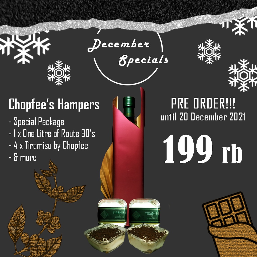 

Chopfee Hampers Spesial Desember ( Kopi susu, Tiramisu, Dll )