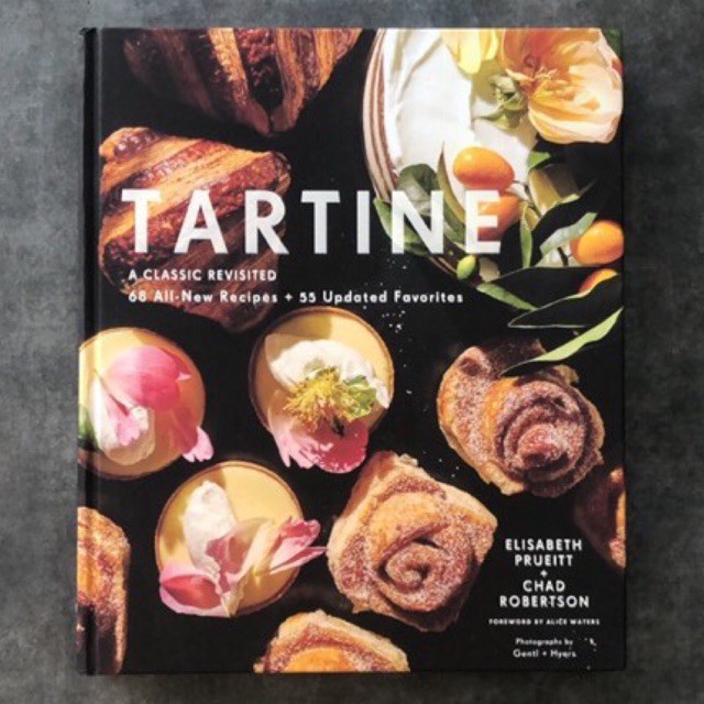 Tartine : A Classic Revisited Book / Tartine Book
