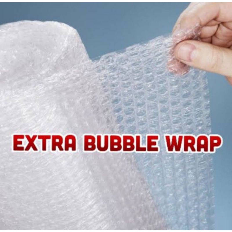 

Extra Bubble Wrap