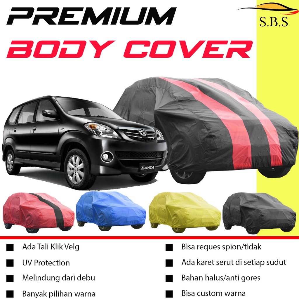 Body Cover Mobil avanza Sarung Mobil avanza/avanza veloz/avanza lama/new avanza/grand avanza/mobilio/mobilio rs/hrv/freed/sienta/brio/brio rs/brio lama/new brio/brio satya/xenia/new xenia/xenia lama/calya/sigra/hrv