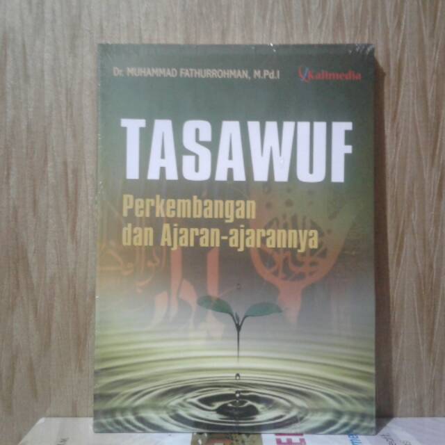 TASAWUF PERKEMBANGAN DAN AJARAN AJARANNYA