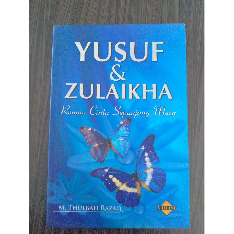 Yusuf dan Zulaikha; Roman Cinta Sepanjang Masa - M. Thulbah Razaq