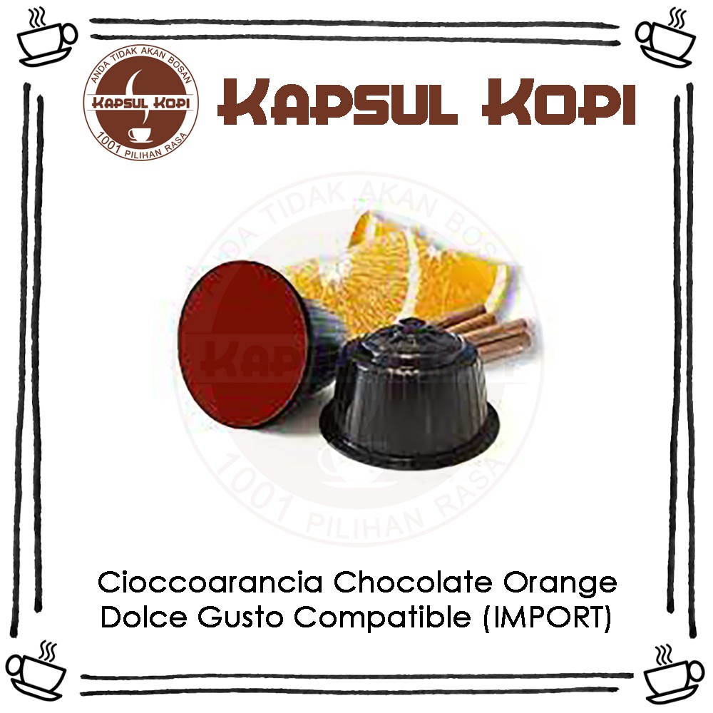 

Cioccoarancia Chocolate Orange Ecer Kapsul Kopi Impor Dolce Gusto Compatible Coffee Capsule