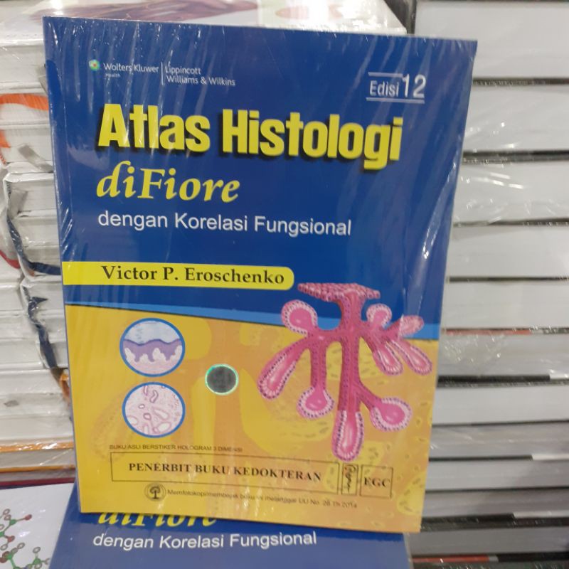 BUKU ATLAS HISTOLOGI DIFIORE DENGAN KORELASI FUNGSIONAL OLEH VICTOR P EROSCHENKO EGC