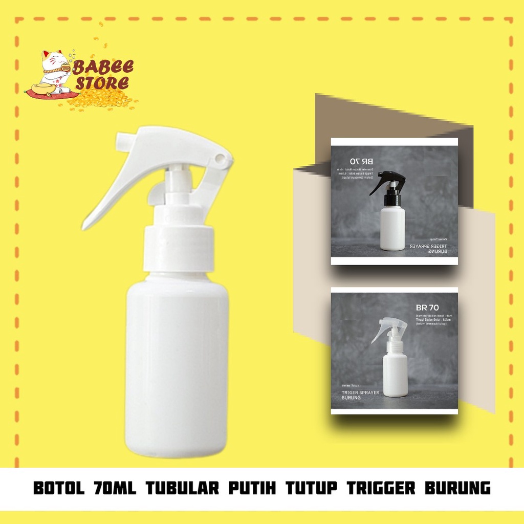 BABEE - BOTOL PLASTIK 70ML PUTIH SPRAY TRIGGER BURUNG / BOTOL 70ML TUBULAR SEMPROT