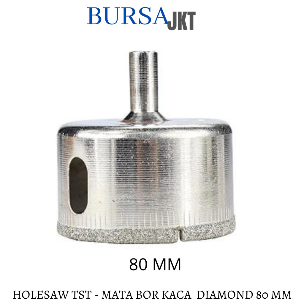 80 MM MATA BOR KACA KERAMIK MARMER DIAMOND MARMER HOLESAW