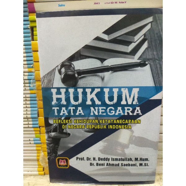 HUKUM TATA NEGARA REFLEKSI KEHIDUPAN KETATA NEGARAAN DI NEGARA REPUBLIK INDONESIA.