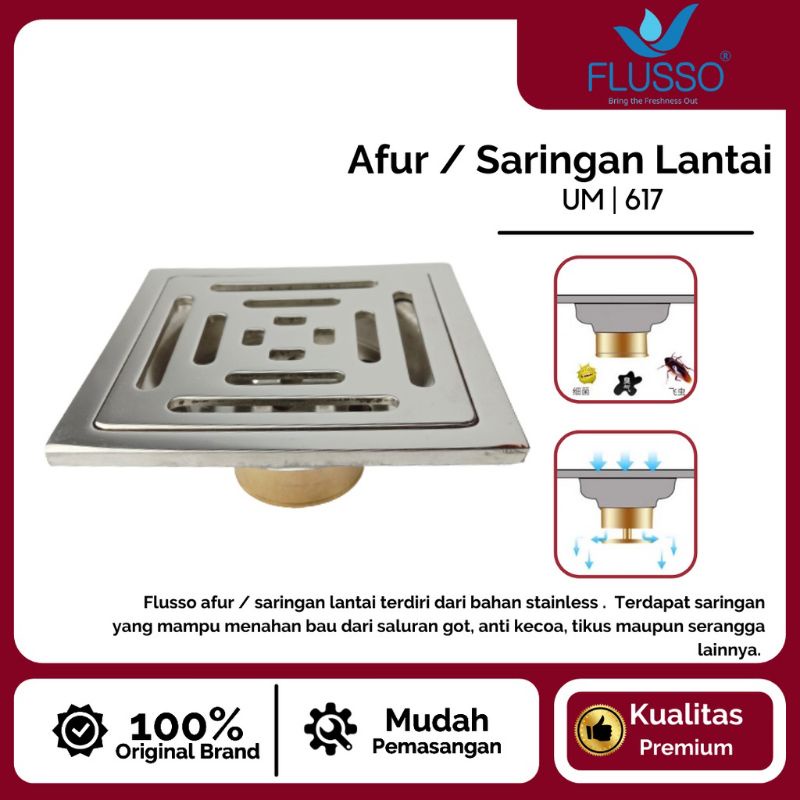 AFUR LANTAI 4&quot; / SARINGAN GOT TYPE-617 STAINLESS FLUSSO HIGH QUALITY